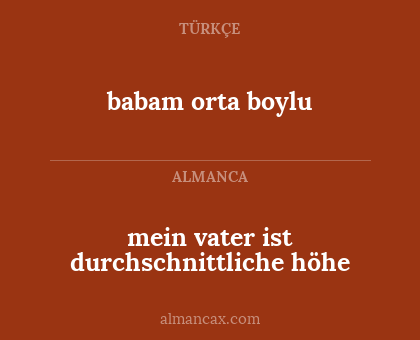babam orta boylu - mein vater ist durchschnittliche höhe