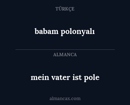 babam polonyalı - mein vater ist pole