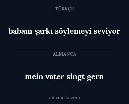 mein vater singt gern - babam şarkı söylemeyi seviyor