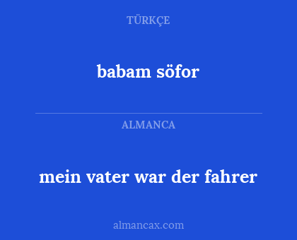 babam söfor - mein vater war der fahrer