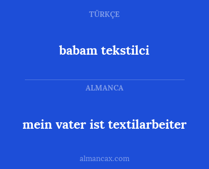 babam tekstilci - mein vater ist textilarbeiter