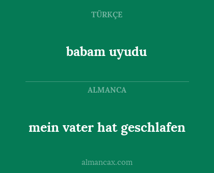 mein vater hat geschlafen - babam uyudu