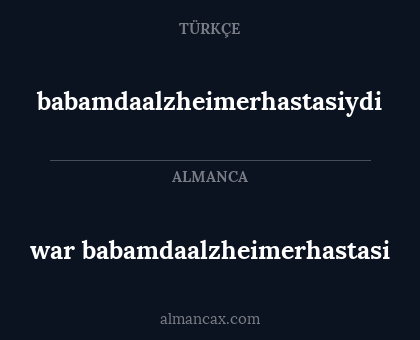 babamdaalzheimerhastasiydi - war babamdaalzheimerhastasi