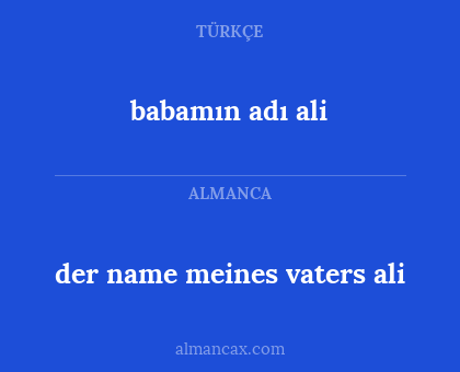 babamın adı ali - der name meines vaters ali