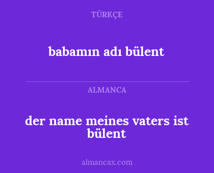 babamın adı bülent - der name meines vaters ist bülent