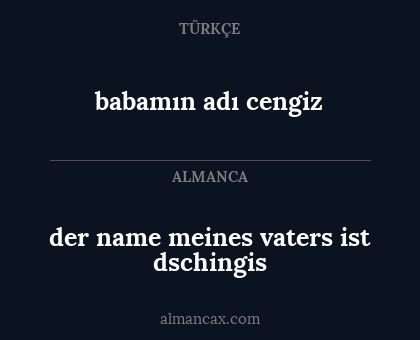 babamın adı cengiz - der name meines vaters ist dschingis