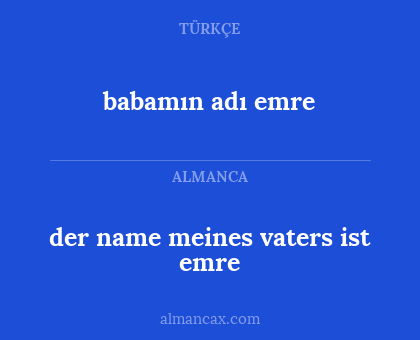 babamın adı emre - der name meines vaters ist emre