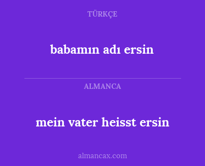 babamın adı ersin - mein vater heisst ersin