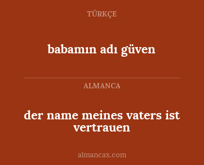 babamın adı güven - der name meines vaters ist vertrauen