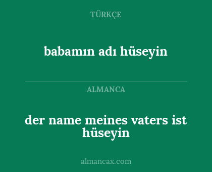 der name meines vaters ist hüseyin - babamın adı hüseyin