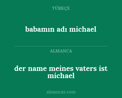 der name meines vaters ist michael - babamın adı michael