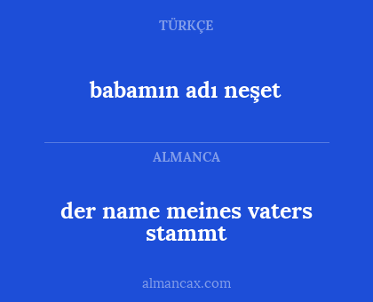 babamın adı neşet - der name meines vaters stammt