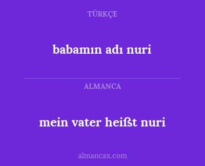 babamın adı nuri - mein vater heißt nuri