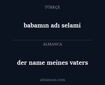babamın adı selami - der name meines vaters