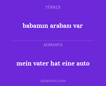 babamın arabası var - mein vater hat eine auto
