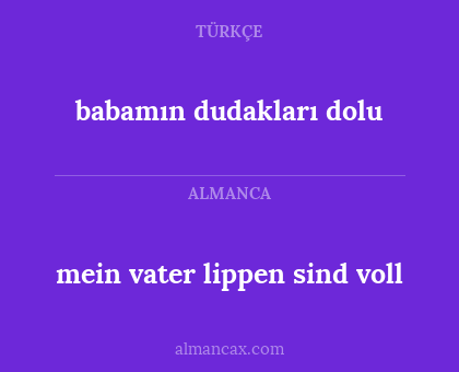 babamın dudakları dolu - mein vater lippen sind voll