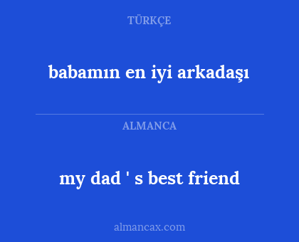babamın en iyi arkadaşı - my dad ' s best friend