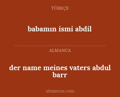 babamın ismi abdil - der name meines vaters abdul barr