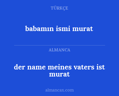 babamın ismi murat - der name meines vaters ist murat