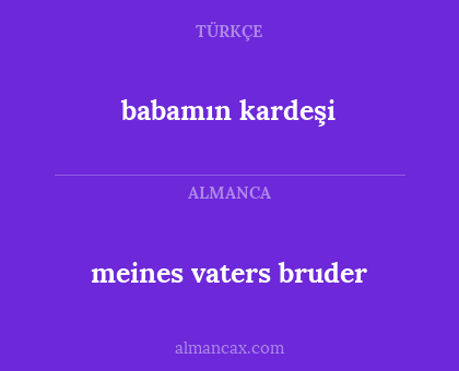 babamın kardeşi - meines vaters bruder