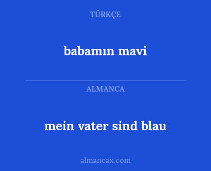 babamın mavi - mein vater sind blau