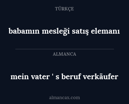 mein vater ' s beruf verkäufer - babamın mesleği satış elemanı