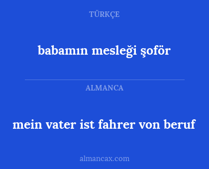 babamın mesleği şoför - mein vater ist fahrer von beruf