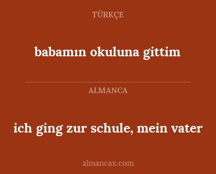 babamın okuluna gittim - ich ging zur schule, mein vater