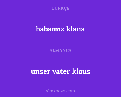 unser vater klaus - babamız klaus