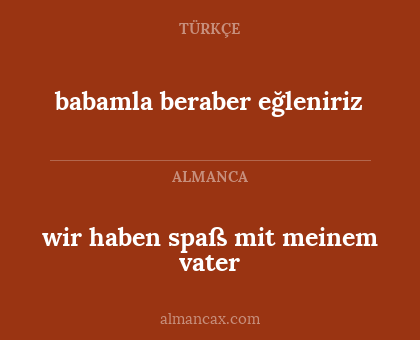 babamla beraber eğleniriz - wir haben spaß mit meinem vater