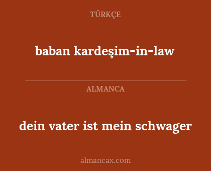 dein vater ist mein schwager - baban kardeşim-in-law
