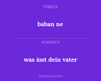 baban ne - was i̇st dein vater