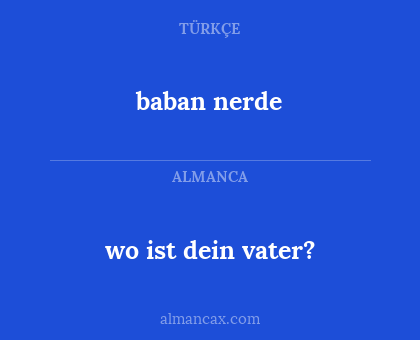 baban nerde - wo ist dein vater?