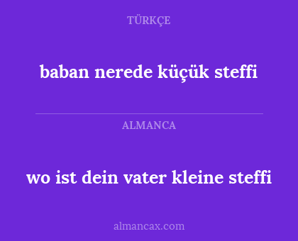 baban nerede küçük steffi - wo ist dein vater kleine steffi