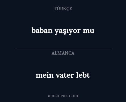 baban yaşıyor mu - mein vater lebt