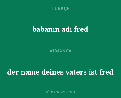 der name deines vaters ist fred - babanın adı fred