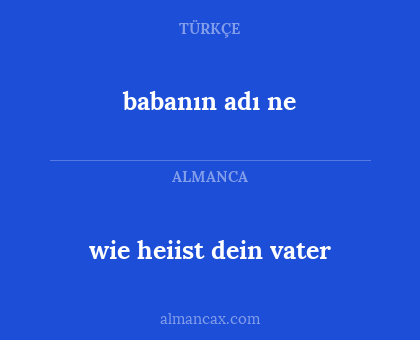 babanın adı ne - wie heiist dein vater