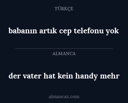 der vater hat kein handy mehr - babanın artık cep telefonu yok