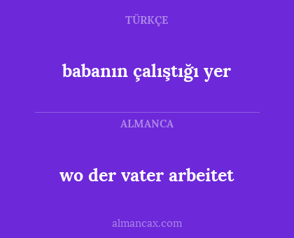 babanın çalıştığı yer - wo der vater arbeitet