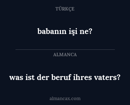 babanın işi ne? - was ist der beruf ihres vaters?