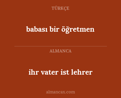 babası bir öğretmen - ihr vater ist lehrer