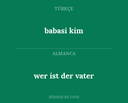 wer ist der vater - babasi kim