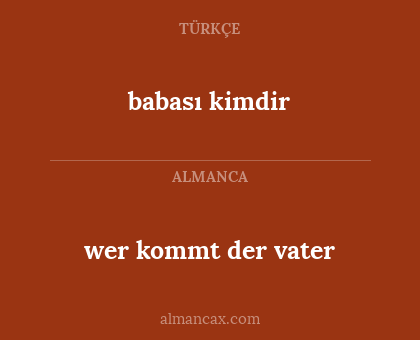 babası kimdir - wer kommt der vater