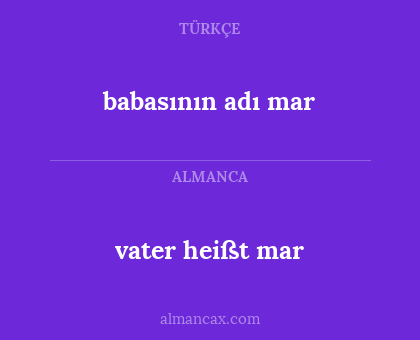 babasının adı mar - vater heißt mar