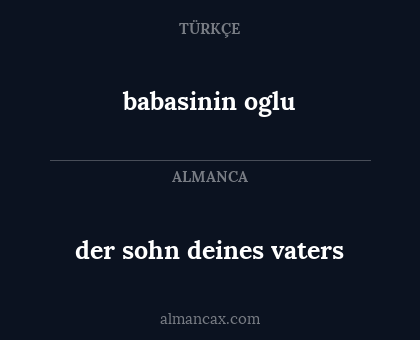 der sohn deines vaters - babasinin oglu
