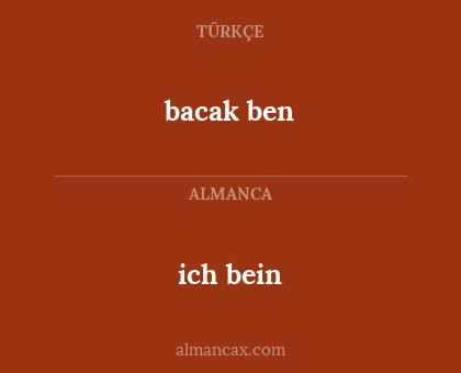 bacak ben - ich bein