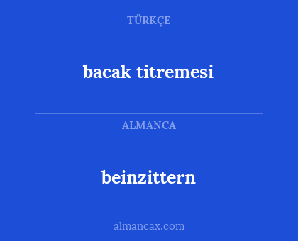 beinzittern - bacak titremesi