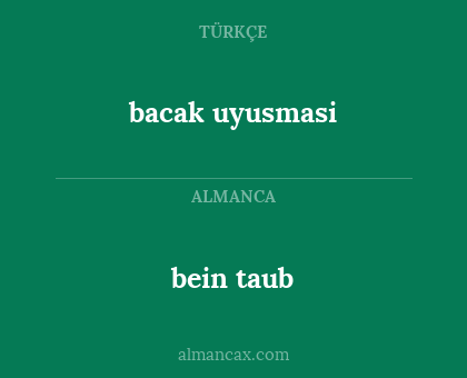 bein taub - bacak uyusmasi