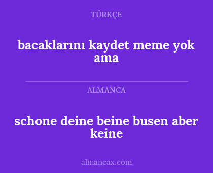 bacaklarını kaydet
meme yok ama - schone deine beine
busen aber keine