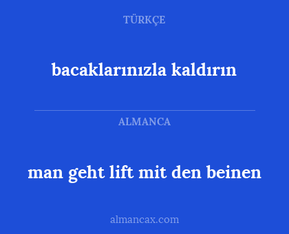 bacaklarınızla kaldırın - man geht lift mit den beinen